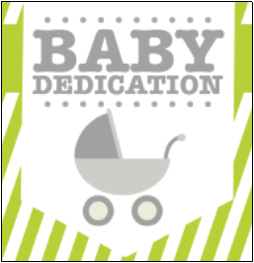 Baby Dedication!