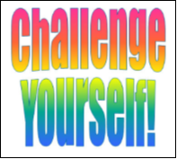 Don't Read This UNLESS You Are Up For a Challenge!